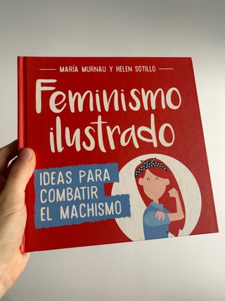 Feminismo ilustrado ideas para combatir el mach...