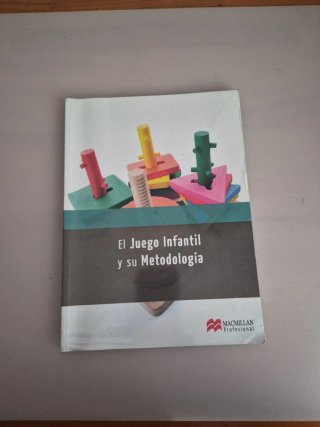 El juego infantil y su metodología