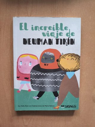 El increíble viaje de Neuman Tikin