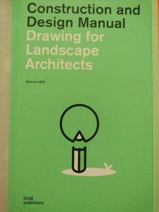 Drawing for Landscape Architects Construction a...