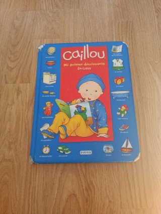 Caillou. Mi primer diccionario. En casa