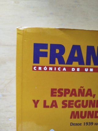 Franco, crónica de un tiempo: España, Franco y ...