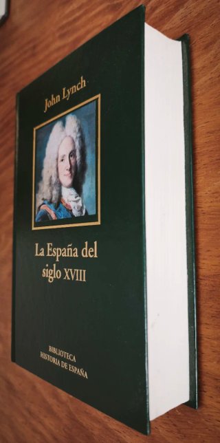 La España del siglo XVIII. John Lynch.