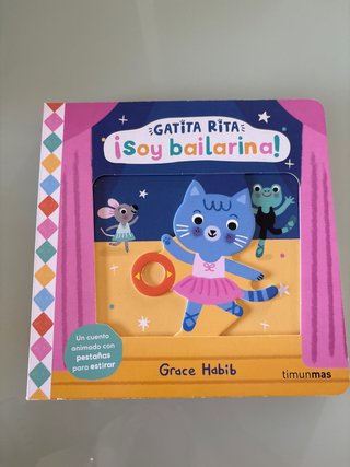 Gatita Rita. ¡Soy bailarina!: Un cuento animado...