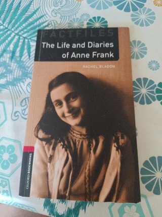 The Life and Diaries of Anne Frank