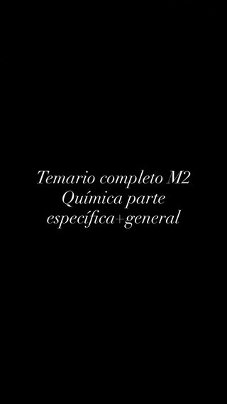 Temario completo M2 química+parte general 2026