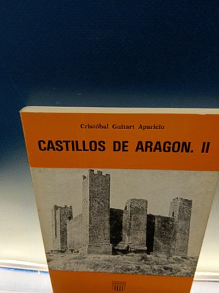 libros, CASTILLOS DE ARAGÓN TOMOS 1 Y 2, Coleccion Aragon