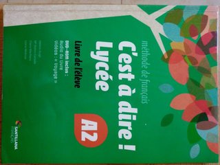 C'est à dire! Lycée A2 livre de l ́éléve