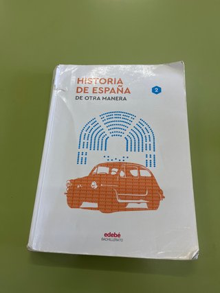 Historia de España 2, segundo curso de bachille...