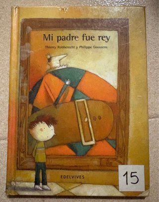 Cuento infantil mi padre fue rey