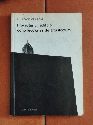Proyectar un edificio. 8 lecciones de Arquitectura
