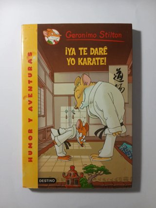 ¡Ya te daré yo karate! Geronimo Stilton 37