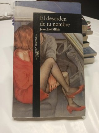 El Desorden de Tu Nombre (Alfaguara Hispanica) ...