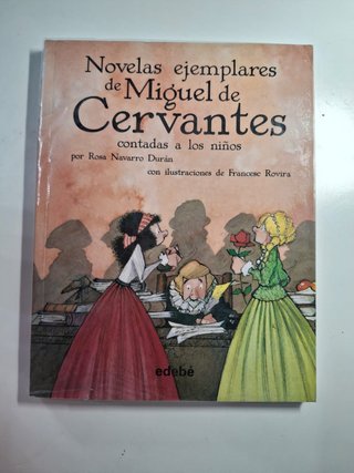 Novelas ejemplares de Miguel de Cervantes conta...
