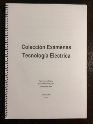 Colección de Exámenes Tecnología Eléctrica