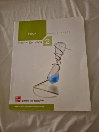 Método @pruebas, física, 2 Bachillerato. TOELF