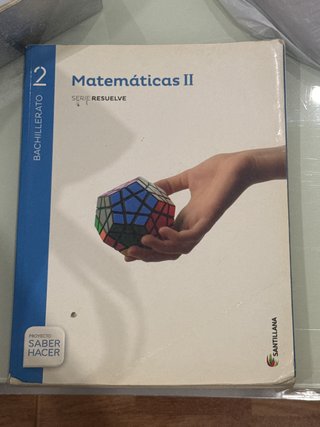 Matemáticas II, 2 Bachillerato serie Resuelve