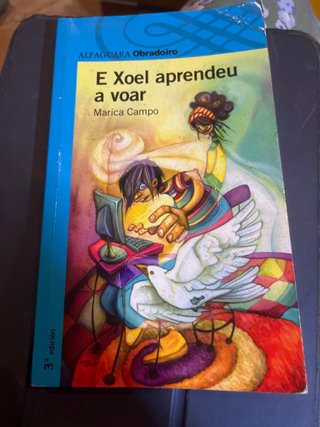 E XOEL APRENDEU A VOAR