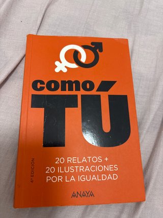 Como tú 20 relatos + 20 ilustraciones por la ig...