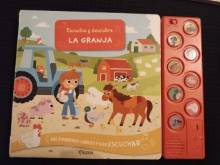Escucha y descubre. La granja. Libro de sonidos