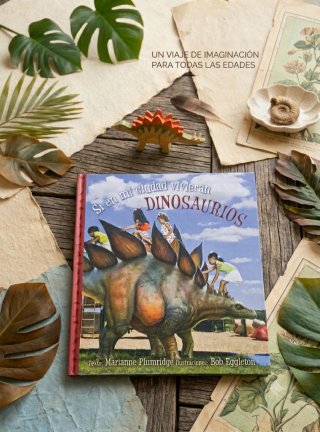 Si en mi ciudad vivieran dinosaurios