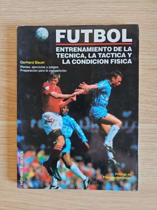 Futbol: Entrenamiento de la tecnica, l.a táctica y