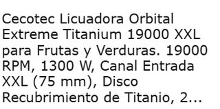 Licuadora Orbital Cecotec Extreme Titanium 19000 X