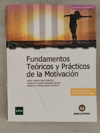 Fundamentos teóricos y prácticos de la motivación