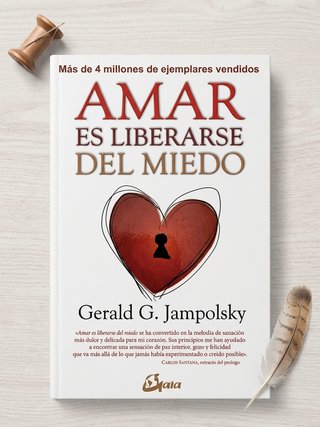 Amar es liberarse del miedo