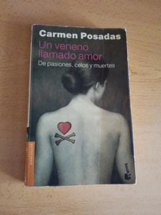 Un veneno llamado amor: de pasiones, celos y muert