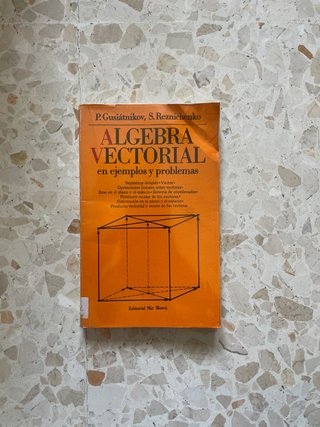 Algebra vectorial en ejemplos y problemas