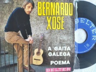 BERNARDO XOSÉ - A Gaita Galega  Poema/. Single .