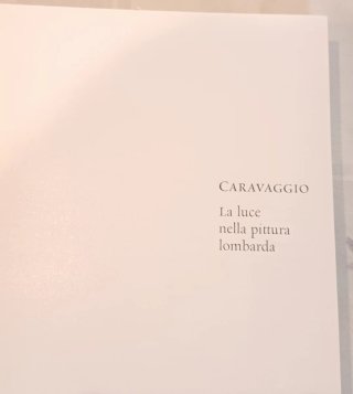 Caravaggio. La luce nella pittura lombarda. Edi...