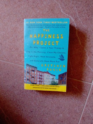 The Happiness Project (Revised Edition) Or, Why...