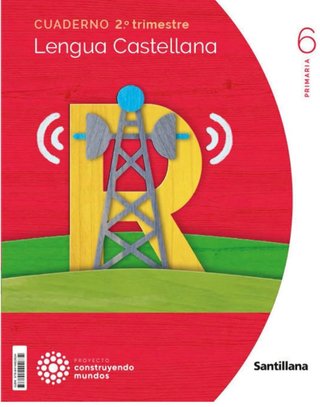 CUADERNO LENGUA 6 PRIMARIA 2 TRIM CONSTRUYENDO ...
