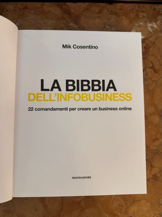 La bibbia dell'infobusiness. 22 comandamenti pe...