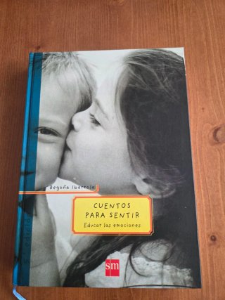 Cuentos para sentir Educar las emociones