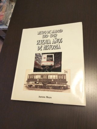 Libro Setenta Años de Historia - Metro de Madrid