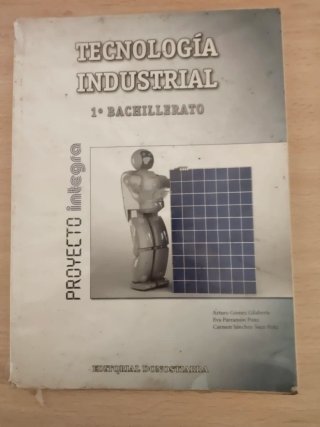 Tecnología industrial, 1o Bachillerato proyecto...