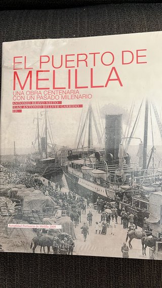 El Puerto de Melilla. Una obra centenaria con un p