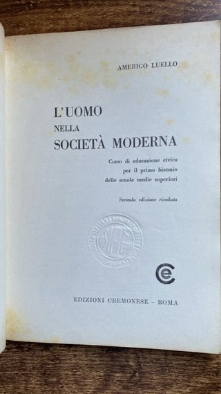L’uomo nella società moderna Amerigo Luello libro