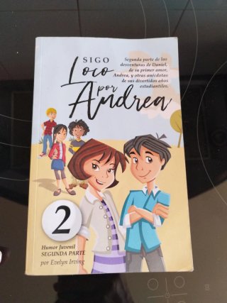 Loco por Andrea Novela infantil-juvenil de humo...