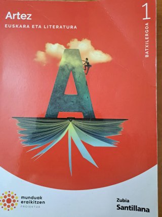 ARTEZ EUSKARA ETA LITERATURA 1 BTX MUNDUAK ERAI...