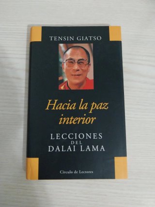 Hacia la paz interior (lecciones del dalai lama)