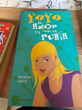 Yoyo – El amor te vuelve rubia – Hortense Ullrich