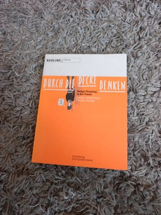Durch die Decke denken Design Thinking in der P...