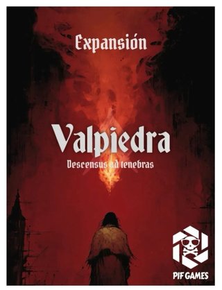 Expansión Valpiedra Descensus ad Tenebras