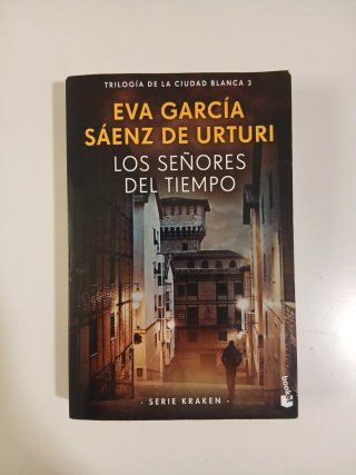 Los señores del tiempo:Trilogía La ciudad blanca