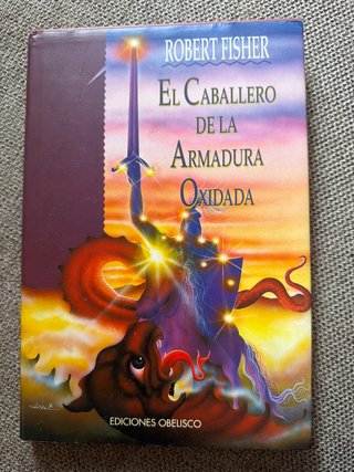 El caballero de la armadura oxidada