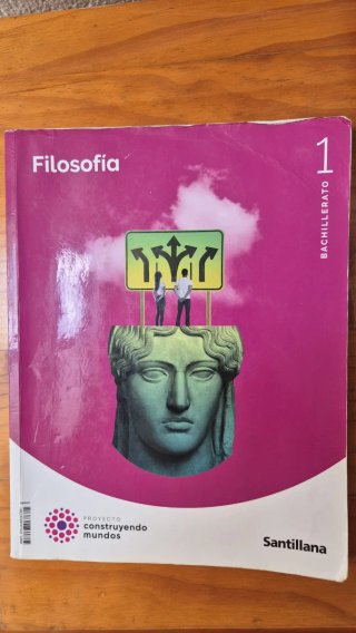 Filosofía 1 Bachillerato : Proyecto construyend...